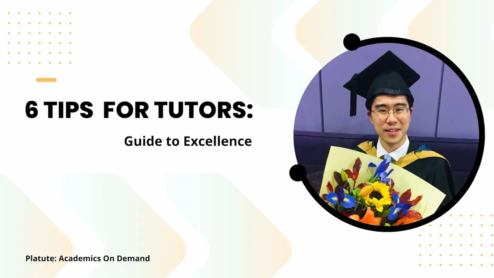 6 Tips For Tutors: Guide to Excellence